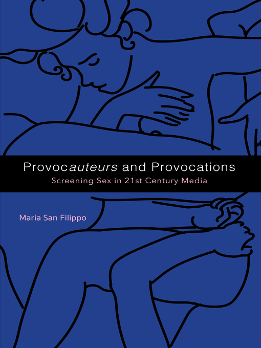 Title details for Provoc<i>auteurs </i>and Provocations by Maria San Filippo - Available